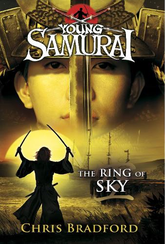 The Ring of Sky (Young Samurai, Book 8) - Young Samurai (Paperback)