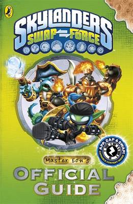 Skylanders SWAP Force: Master Eon's Official Guide - Skylanders (Paperback)