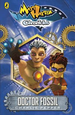 Matt Hatter Chronicles: Doctor Fossil (Book 2) - Matt Hatter Chronicles (Paperback)