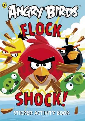 Angry Birds: Flock Shock! Sticker Activity Book - Angry Birds (Paperback)