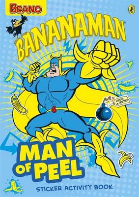 The Beano: 'Man of Peel' Bananaman Sticker Activity Book - The Beano (Paperback)