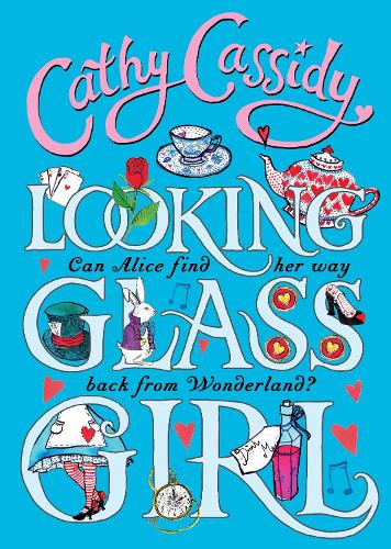 Looking Glass Girl by Cathy Cassidy | Waterstones