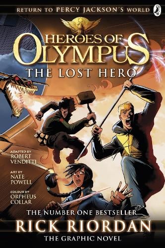 The Lost Hero The Graphic Novel Heroes Of Olympus Book 1 By Rick Riordan Waterstones
