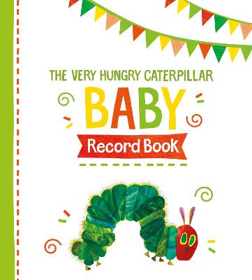 The Very Hungry Caterpillar Baby Record Book (Hardback)