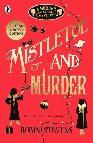 Mistletoe and Murder (A Murder Most Unladylike Mystery)