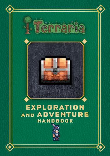 Terraria: Exploration and Adventure Handbook (Hardback)