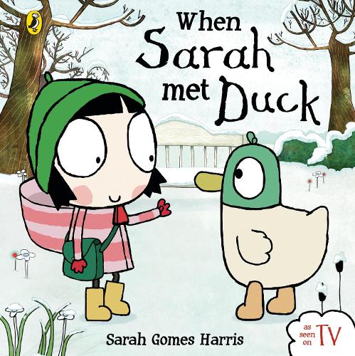 When Sarah Met Duck by Sarah Gomes Harris | Waterstones