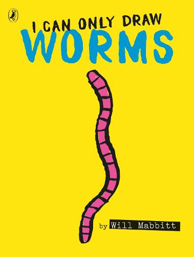 I Can Only Draw Worms (Paperback)