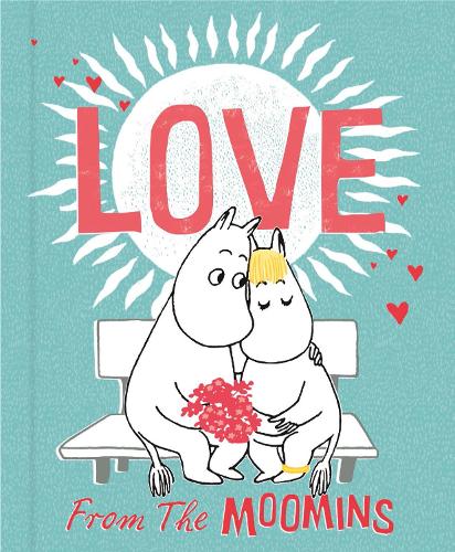 Love from the Moomins - Moomin (Hardback)