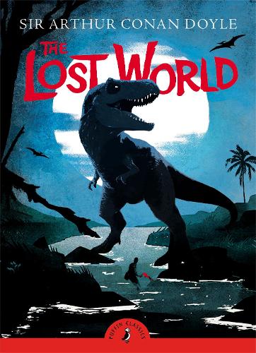 The Lost World By Arthur Conan Doyle Waterstones