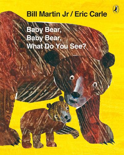 Baby Bear, Baby Bear, What do you See? (Paperback)