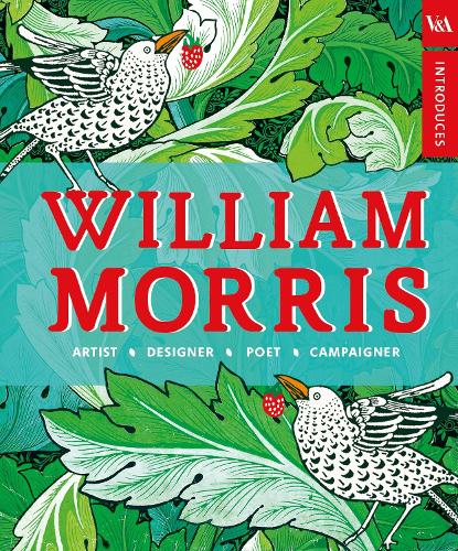 V&A Introduces: William Morris By William Morris | Waterstones