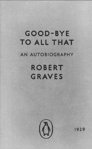 Good-bye to All That: An Autobiography - Penguin Modern Classics (Paperback)