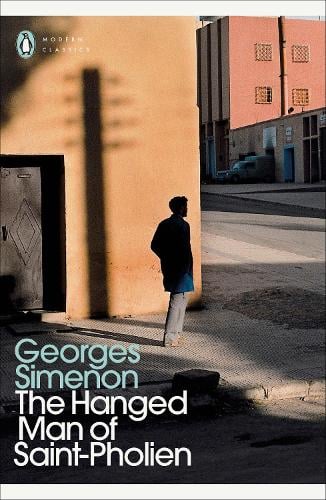 The Hanged Man of Saint-Pholien: Inspector Maigret #3 - Inspector Maigret (Paperback)