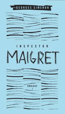Inspector Maigret Omnibus 1 (Hardback)