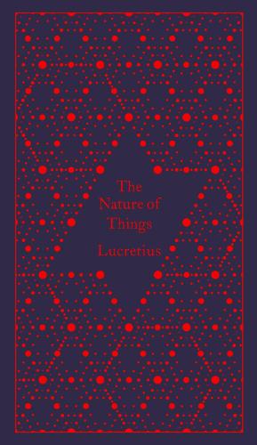 The Nature of Things - Lucretius