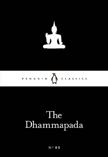 The Dhammapada - Penguin Little Black Classics (Paperback)