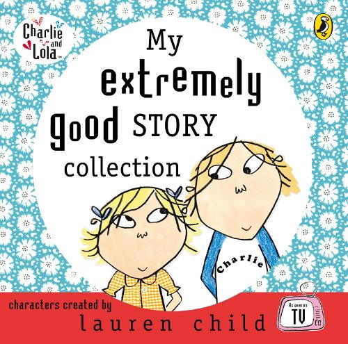 My Extremely Good Story Collection - Charlie and Lola (CD-Audio)