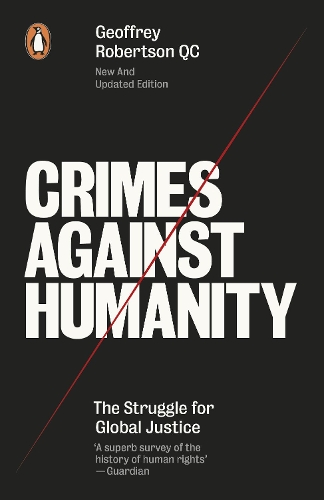 Crimes Against Humanity: The Struggle For Global Justice (Paperback)