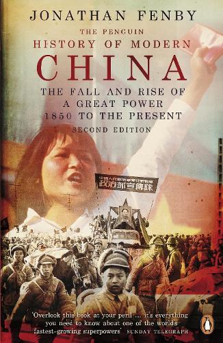 The Penguin History of Modern China: The Fall and Rise of a Great Power, 1850 to the Present, Second Edition (Paperback)