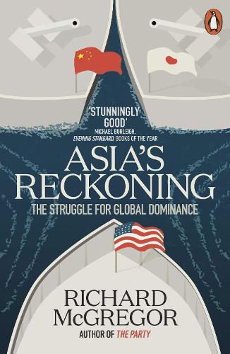Asia's Reckoning: The Struggle for Global Dominance (Paperback)