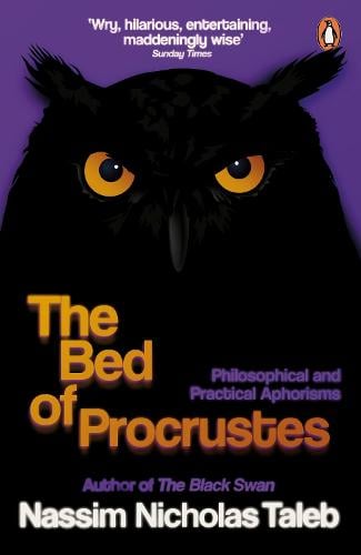 The Bed of Procrustes: Philosophical and Practical Aphorisms (Paperback)