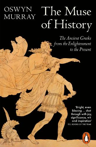 Oswyn Murray The Muse of History