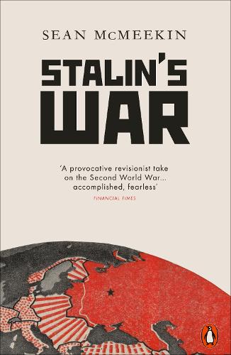 Stalin's War by Sean McMeekin | Waterstones