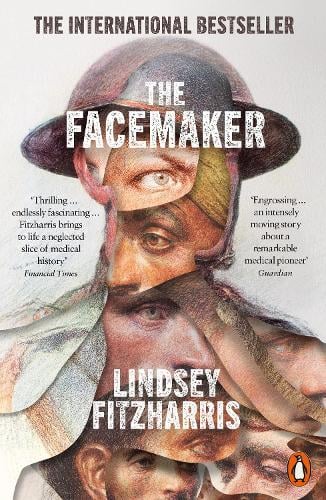 The Facemaker: One Surgeon's Battle to Mend the Disfigured Soldiers of World War I (Paperback)