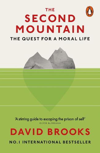The Second Mountain: The Quest for a Moral Life (Paperback)