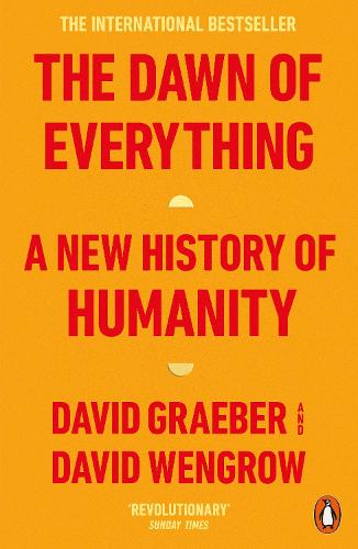 The Dawn of Everything: A New History of Humanity (Paperback)