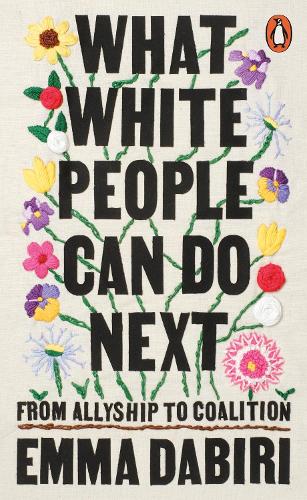 Book cover of What White People Can Do Next