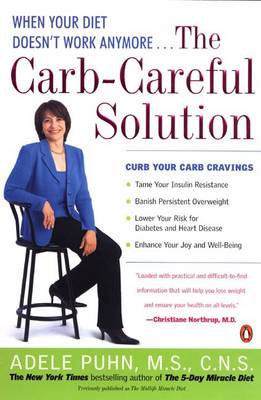 The Carb-careful Solution: When Your Diet Doesn't Work Anymore.... (Paperback)