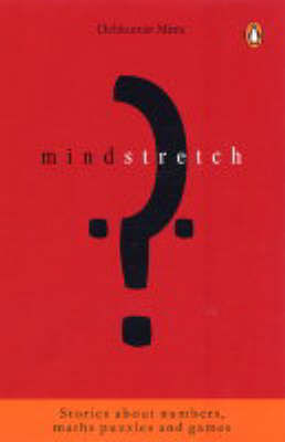 Mindstretch: Stories About Numbers, Maths Puzzles and Games (Paperback)