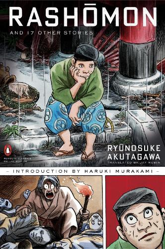 Rashomon and Seventeen Other Stories - Ryunosuke Akutagawa