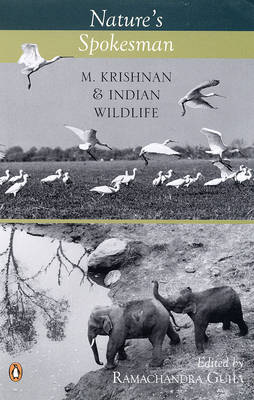 Nature's Spokeman: M. Krishnan and Indian Wildlife (Paperback)