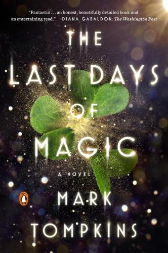 The Last Days Of Magic: A Novel (Paperback)