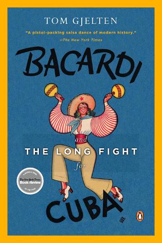 Bacardi And The Long Fight For Cuba (Paperback)