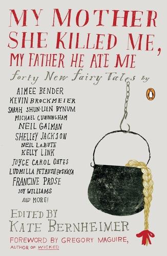 My Mother She Killed Me, My Father He Ate Me (Paperback)