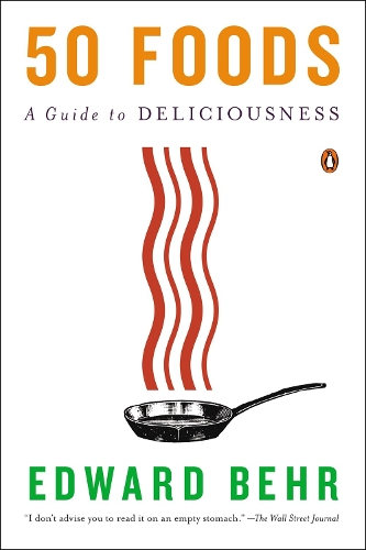 50 Foods: A Guide to Deliciousness (Paperback)