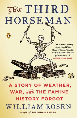 The Third Horseman: A Story of Weather, War and the Famine History Forgot (Paperback)