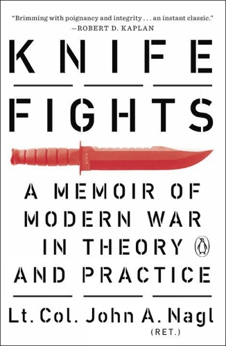 Knife Fights: A Memoir of Modern War in Theory and Practice (Paperback)