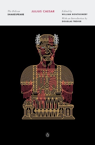 Julius Caesar: The Pelican Shakespeare (Paperback)