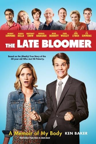 The Late Bloomer: A Memoir of My Body (Paperback)
