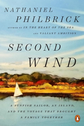 Second Wind: A Sunfish Sailor, an Island, and the Voyage That Brought a Family Together (Paperback)