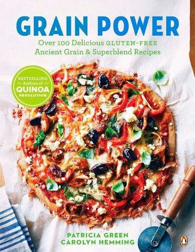 Grain Power: Over 100 Delicious Gluten-Free Ancient Grains & Superblend Recipes (Paperback)