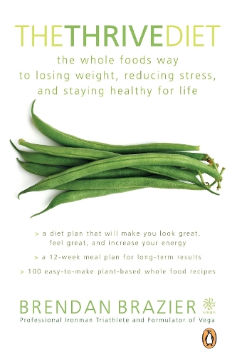 The Thrive Diet: 10th Anniversary Edition (Paperback)