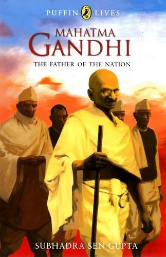 Mahatma Gandhi : The Father of the Nation - Puffin Lives, (PB) (Paperback)