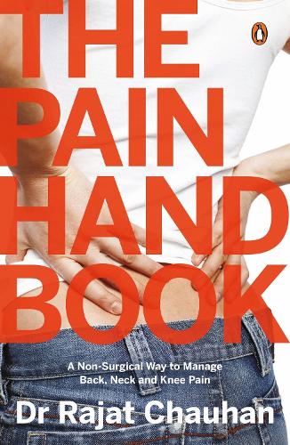 The Pain Handbook: A Non-Surgical Way to Managing Back, Neck and Knee Pain (Paperback)