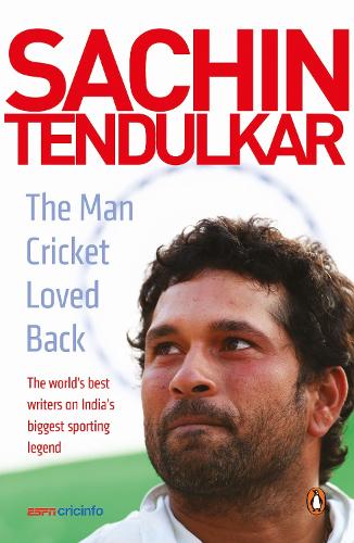 Sachin Tendulkar: The Man Cricket Loved Back (Paperback)